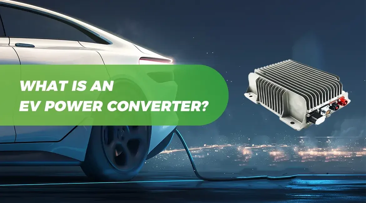 What is an EV Power Converter