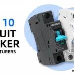 Top Circuit Breaker Manufacturers The Leaders in Electrical Safety